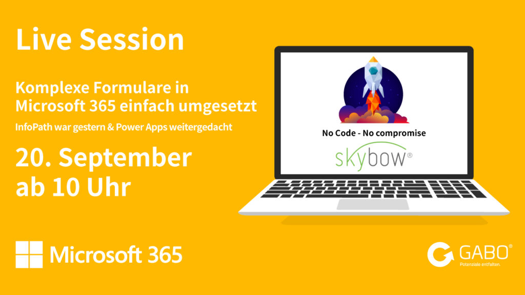 Eine Werbegrafik für eine Live-Sitzung von Microsoft 365 zum Thema Business Intelligence, die einen Laptop mit "No Code - No compromise" und das skybow-Logo zeigt. Details: "20. September ab 10 Uhr", sowie Microsoft 365 und GABO Logos.
