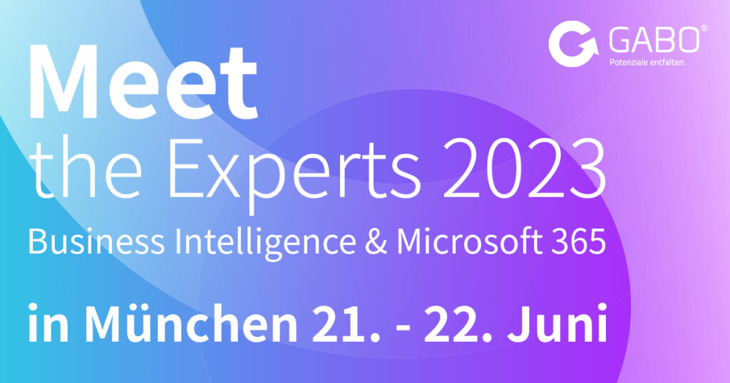 Werbegrafik für die Veranstaltung "Meet the Experts 2023: Business Intelligence & Microsoft 365" in München am 21. und 22. Juni, mit dem GABO-Logo, einem blau-lila Verlaufshintergrund und Einblicken in microsoft schulungen und Microsoft Intranet.